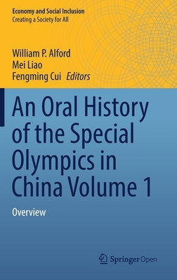 An Oral History of the Special Olympics in China Volume 1: Overview by 