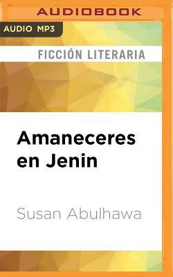 Amaneceres En Jenin by Susan Abulhawa