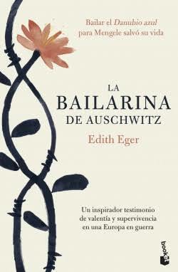 La bailarina de Auschwitz by Edith Eva Eger