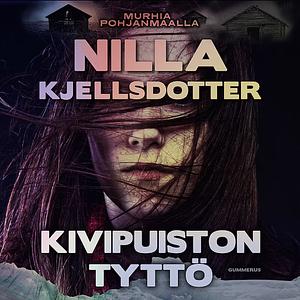 Kivipuiston tyttö by Nilla Kjellsdotter