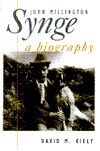 John Millington Synge: A Biography by David M. Kiely