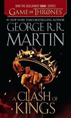 A Clash of Kings by George R.R. Martin