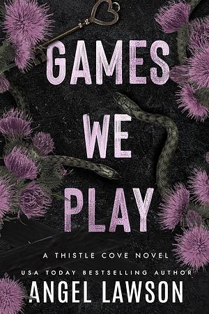 Games We Play by Angel Lawson