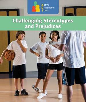 Challenging Stereotypes and Prejudices by Jeanne Marie Ford