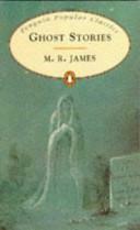 Ghost Stories by M.R. James