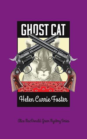 GHOST CAT by Helen Currie Foster, Helen Currie Foster