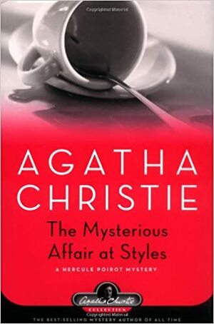 The Mysterious Affair at Styles by Agatha Christie