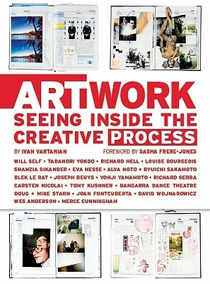 ArtWork: Seeing Inside the Creative Process by Ivan Vartanian
