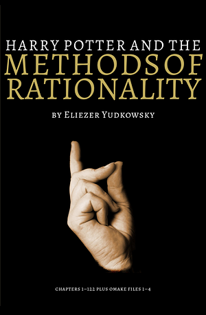 Harry Potter and the Methods of Rationality by Eliezer Yudkowsky