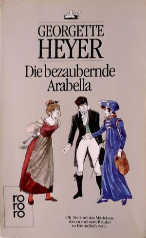 Die bezaubernde Arabella by Georgette Heyer
