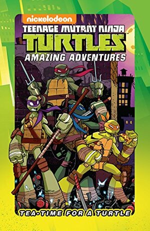 Teenage Mutant Ninja Turtles: Tea-Time for a Turtle by Ian Flynn, Caleb Goellner, Peter DiCicco, Fabian Rangel Jr.