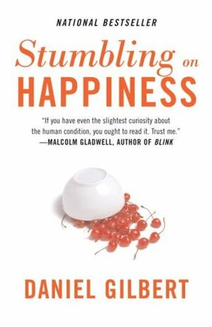 Stumbling on Happiness by Daniel Gilbert