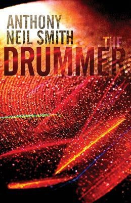 The Drummer by Anthony Neil Smith