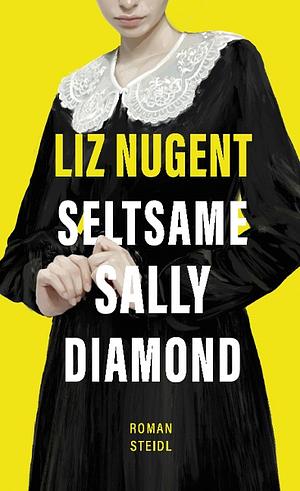 Seltsame Sally Diamond by Liz Nugent