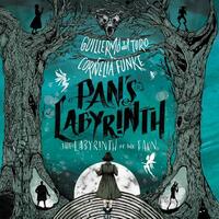 Pan's Labyrinth: The Labyrinth of the Faun by Guillermo del Toro, Cornelia Funke