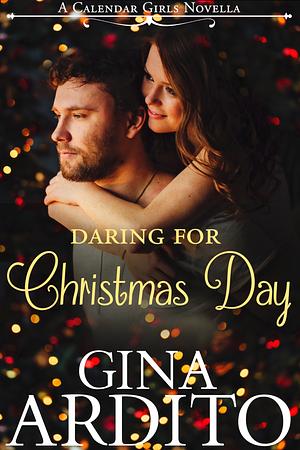 Daring for Christmas Day by Gina Ardito, Gina Ardito