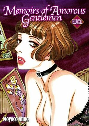 Memoirs of Amorous Gentlemen Book 1 by Moyoco Anno
