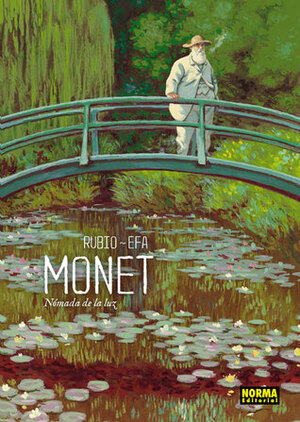 Monet: Nómada de la Luz by Ricard Efa, Salva Rubio