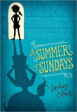 A Summer of Sundays by Lindsay Eland