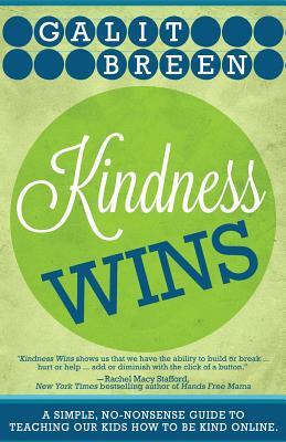 Kindness Wins by Galit Breen