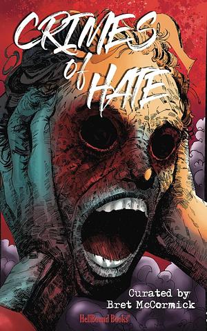 Crimes of Hate by Randall Smith, Jennifer Trumbull, Bret McCormick, Bret McCormick