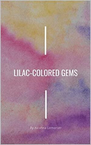 Lilac-Colored Gems by Avianna Lemonier