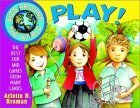 Kids Around the World Play!: The Best Fun and Games from Many Lands by Michele Nidenoff, Arlette N. Braman