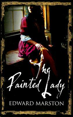 The Painted Lady by Edward Marston