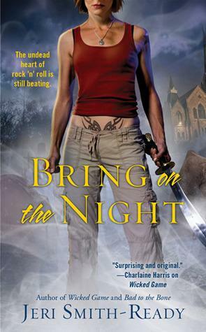Bring On the Night by Jeri Smith-Ready, Jeri Smith-Ready