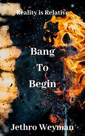 Bang to Begin by Jethro Weyman, Lynda Bartlett