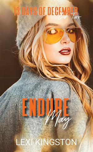 Endure May by Lexi Kingston