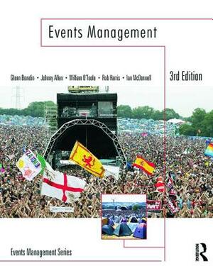 Events Management by Johnny Allen, William O'Toole, Glenn A. J. Bowdin