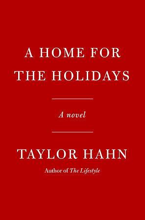 A Home for the Holidays by Taylor Hahn