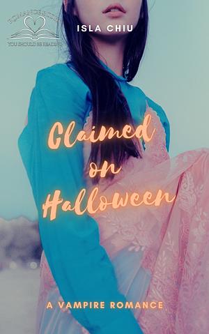 Claimed on Halloween: A Vampire Romance by Isla Chiu