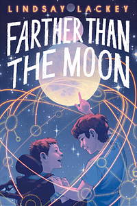 Farther Than the Moon by Lindsay Lackey