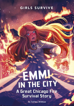 Emmi in the City: A Great Chicago Fire Survival Story by Alessia Trunfio, Salima Alikhan
