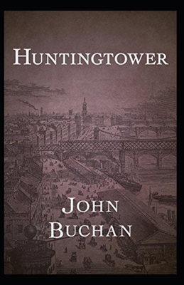 Huntingtower Illustrated by John Buchan