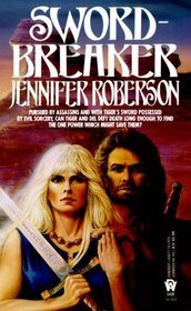 Sword-Breaker by Jennifer Roberson