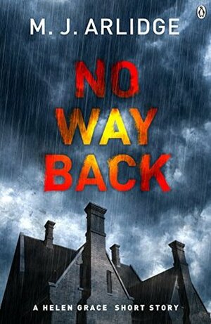 No Way Back by M.J. Arlidge