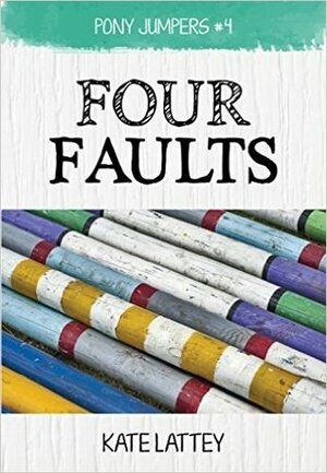 Four Faults by Kate Lattey