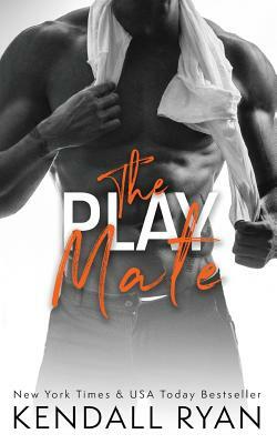 The Play Mate by Kendall Ryan