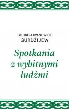 Spotkania z wybitnymi ludźmi by G.I. Gurdjieff