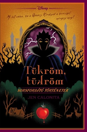 Tükröm, ​tükröm by Jen Calonita