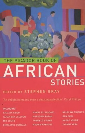 The Picador Book Of African Stories by Stephen Gray