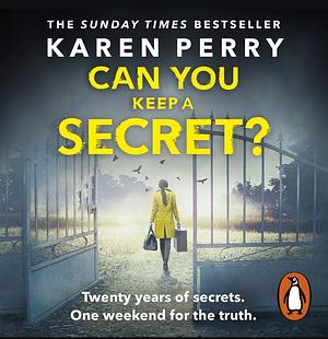 Can you keep a secret? by PERRY KAREN