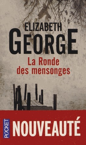 La Ronde des mensonges by Elizabeth George, Isabelle Chapman