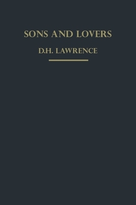 Sons and Lovers: by d.h. lawrence book novels by D.H. Lawrence