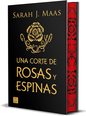 Una Corte de Rosas y Espinas by Sarah J. Maas