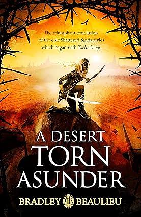 A Desert Torn Asunder by BRADLEY. BEAULIEU