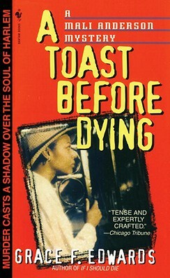 A Toast Before Dying by Grace F. Edwards